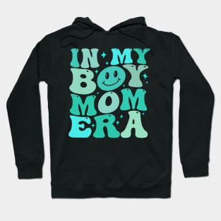 In My Boy Mom Era Hoodie